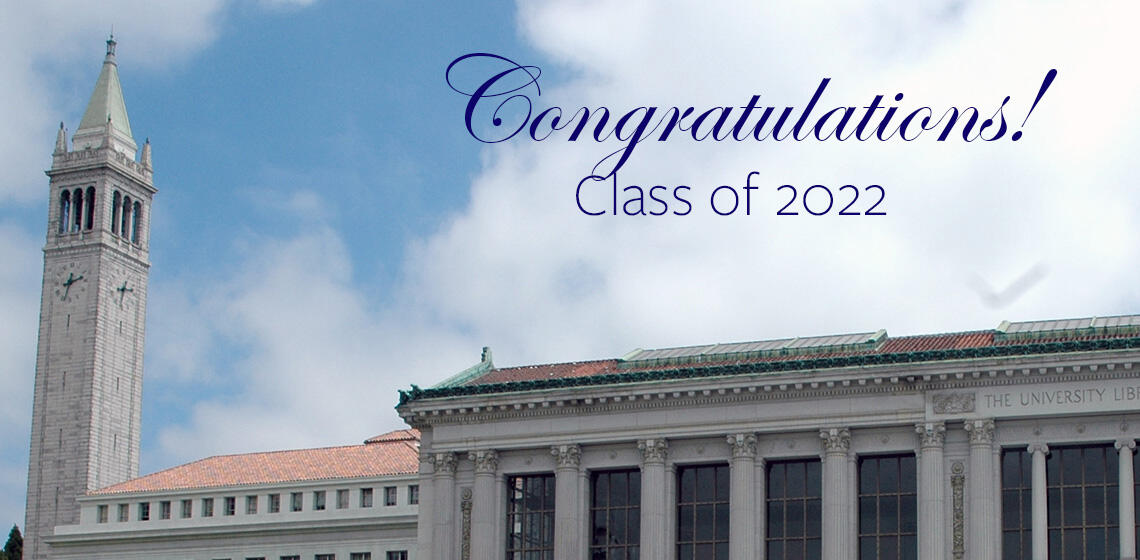 campanile on the left doe library on the right words congratulations class of 2022 at the top